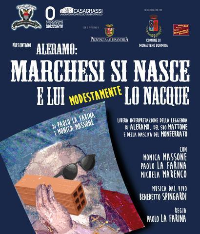 Appuntamento con il teatro a Monastero Bormida con "Marchesi si nasce e lui, modestamente, lo nacque!"